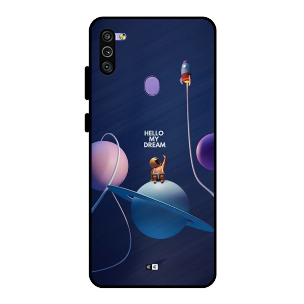 Hello My Dream Metal Back Case for Galaxy M11