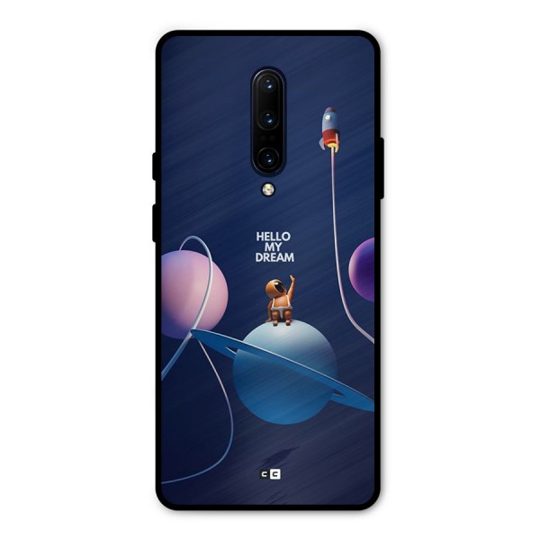 Hello My Dream Metal Back Case for OnePlus 7 Pro