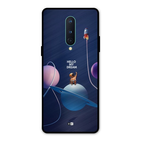 Hello My Dream Metal Back Case for OnePlus 8