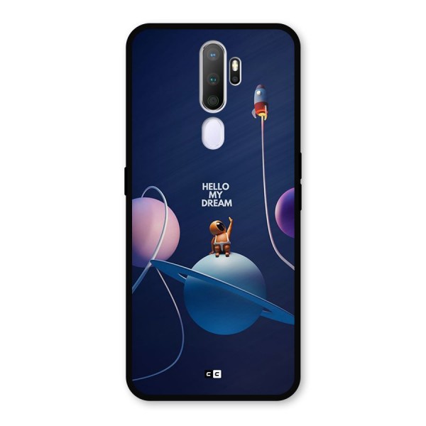 Hello My Dream Metal Back Case for Oppo A9 (2020)