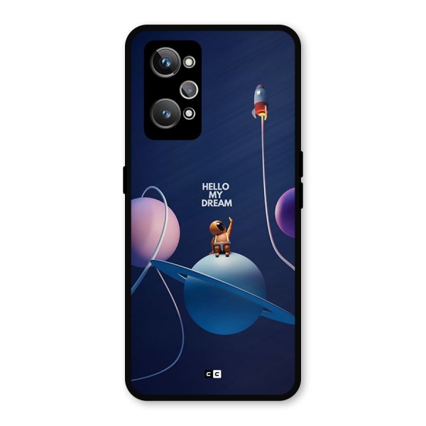 Hello My Dream Metal Back Case for Realme GT 2