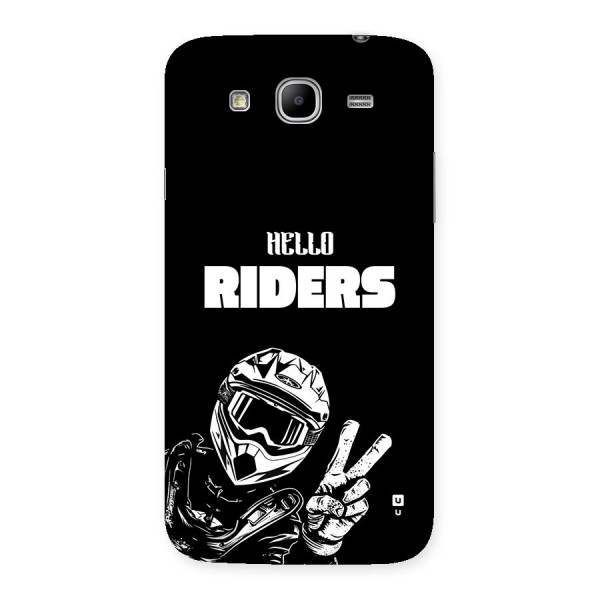 Hello Riders Back Case for Galaxy Mega 5.8