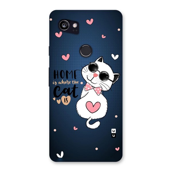 Home Where Cat Back Case for Google Pixel 2 XL