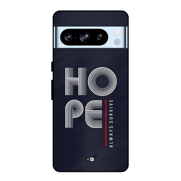 Hope Survives Metal Back Case for Google Pixel 8 Pro