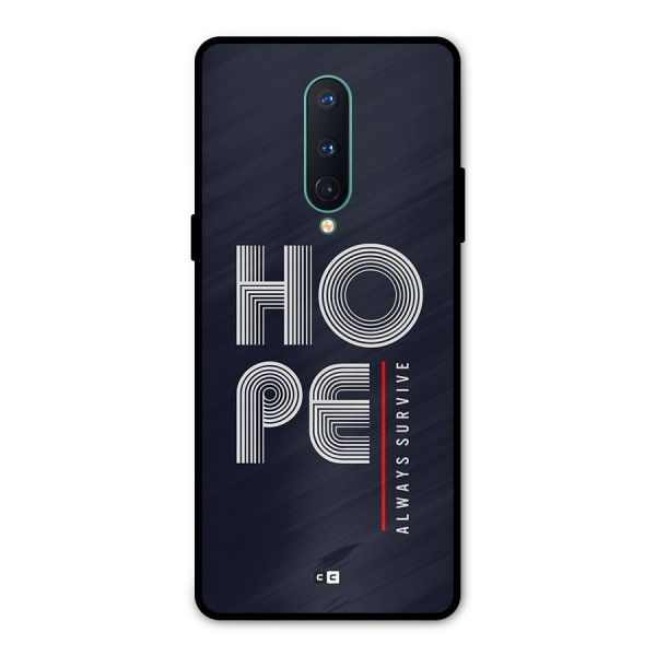 Hope Survives Metal Back Case for OnePlus 8