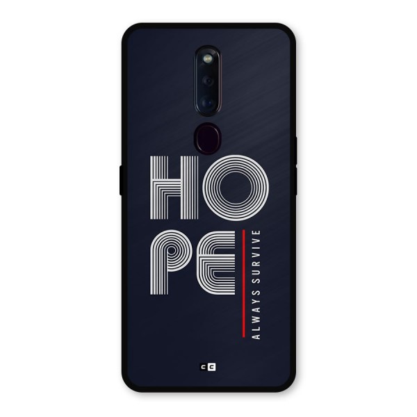 Hope Survives Metal Back Case for Oppo F11 Pro