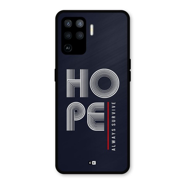 Hope Survives Metal Back Case for Oppo F19 Pro