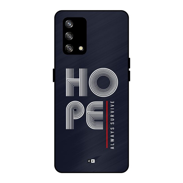 Hope Survives Metal Back Case for Oppo F19s