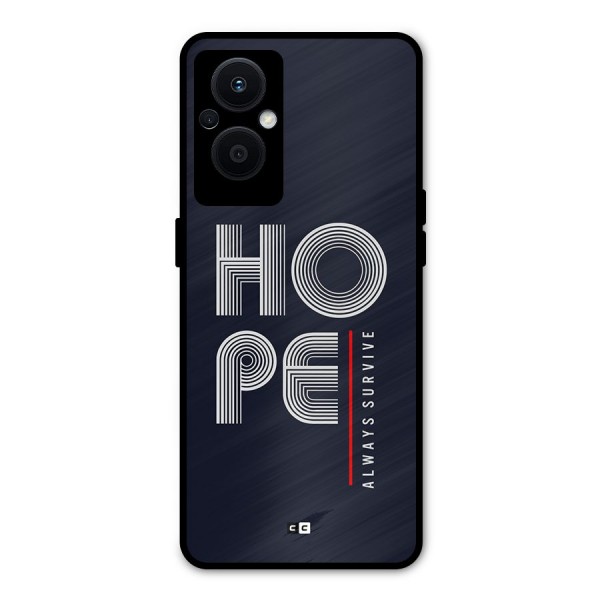 Hope Survives Metal Back Case for Oppo F21 Pro 5G