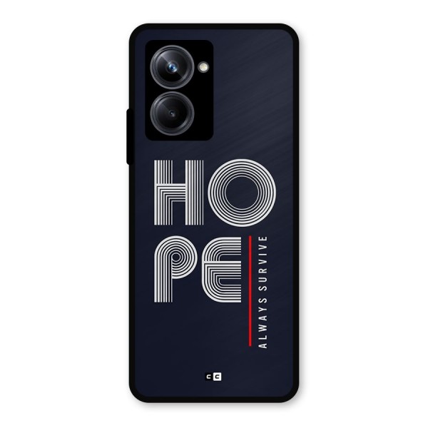 Hope Survives Metal Back Case for Realme 10 Pro