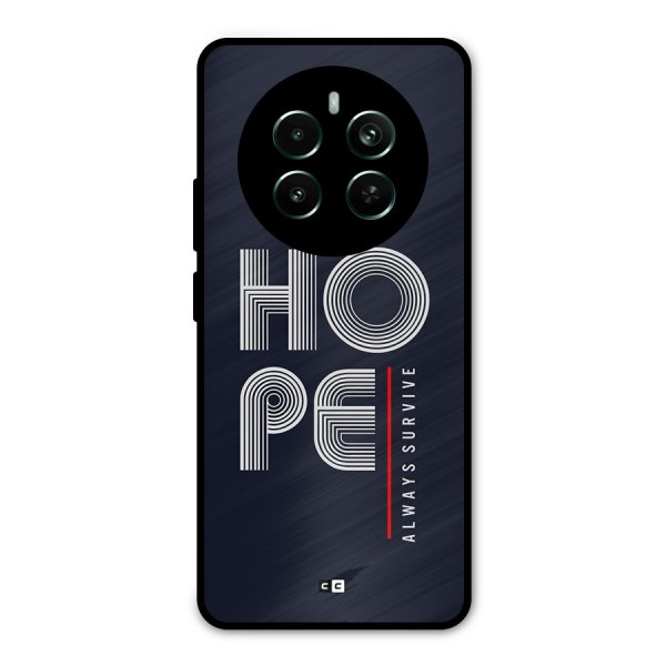 Hope Survives Metal Back Case for Realme 12 Pro Plus