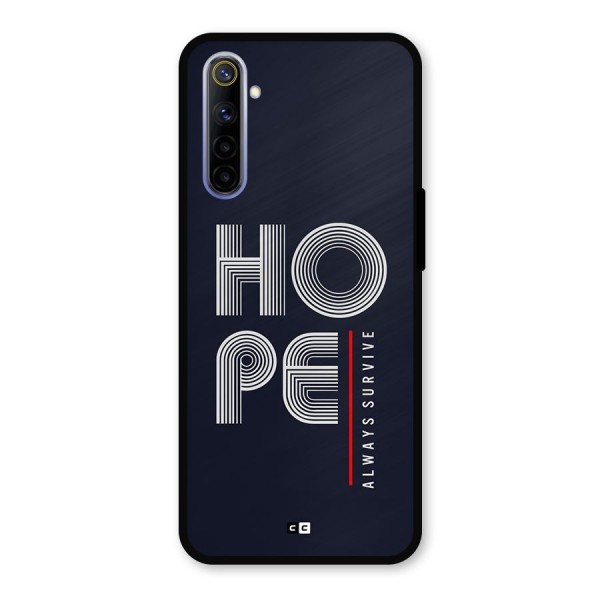 Hope Survives Metal Back Case for Realme 6