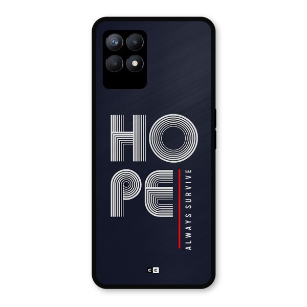 Hope Survives Metal Back Case for Realme 8i