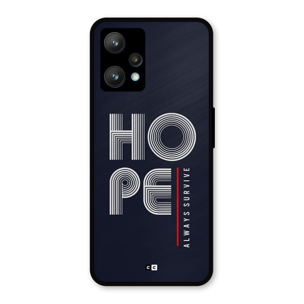 Hope Survives Metal Back Case for Realme 9