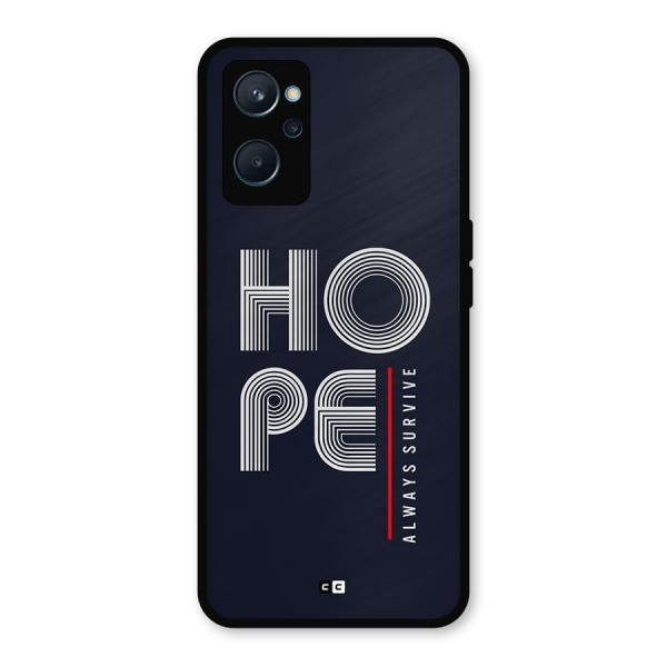 Hope Survives Metal Back Case for Realme 9i