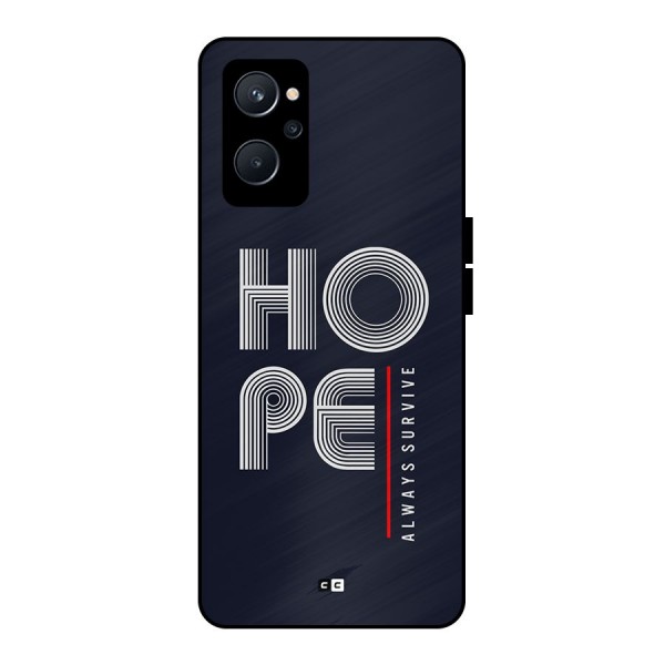 Hope Survives Metal Back Case for Realme 9i 5G