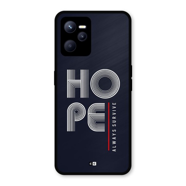 Hope Survives Metal Back Case for Realme C35