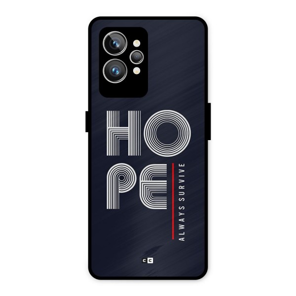 Hope Survives Metal Back Case for Realme GT2 Pro