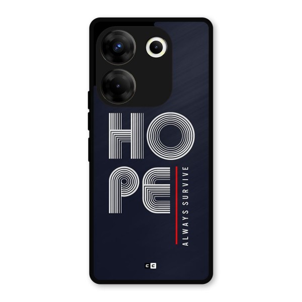 Hope Survives Metal Back Case for Tecno Camon 20