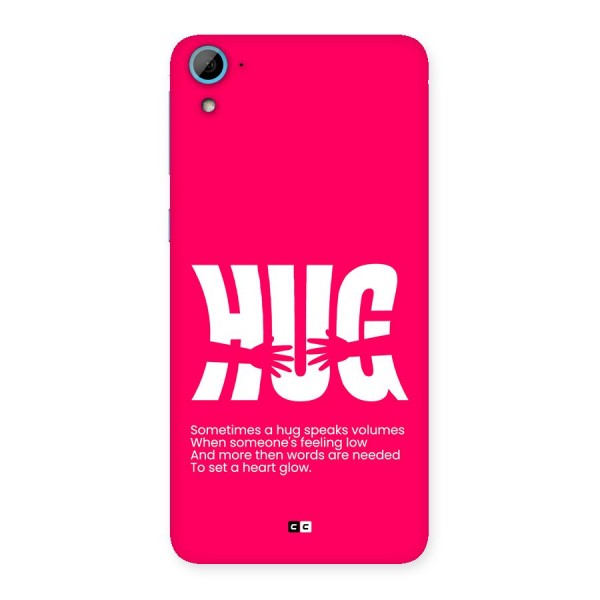 Hug Speaks Back Case for Desire 826