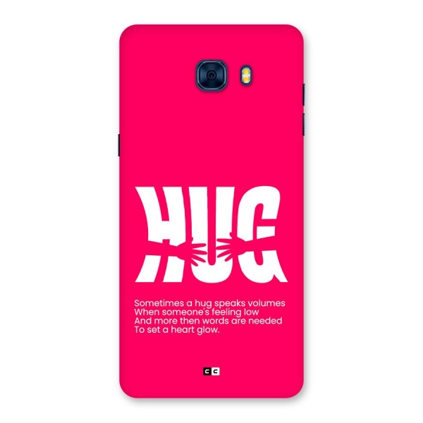 Hug Speaks Back Case for Galaxy C7 Pro