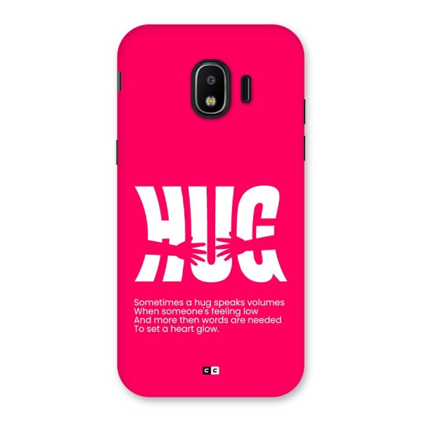 Hug Speaks Back Case for Galaxy J2 Pro 2018