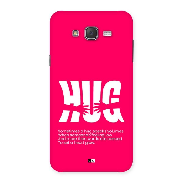 Hug Speaks Back Case for Galaxy J7