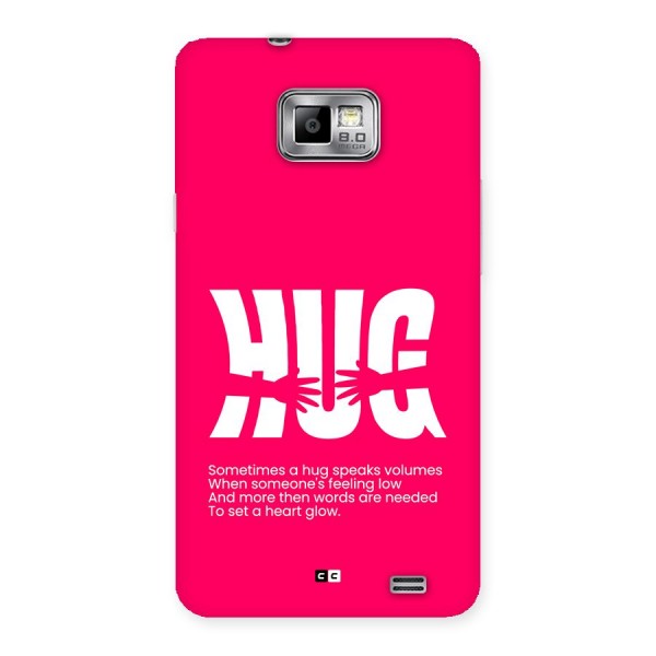 Hug Speaks Back Case for Galaxy S2