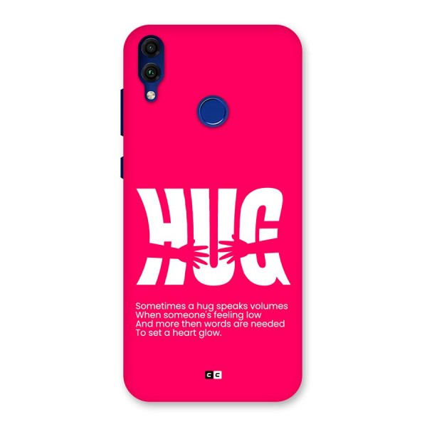 Hug Speaks Back Case for Honor 8C