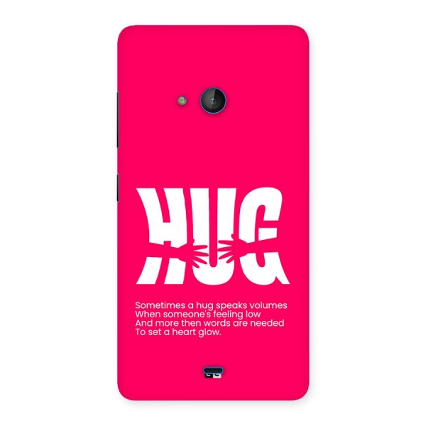 Hug Speaks Back Case for Lumia 540