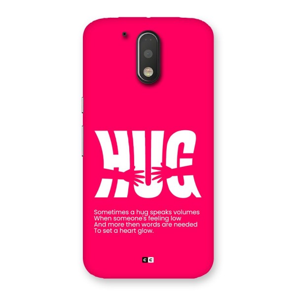 Hug Speaks Back Case for Moto G4