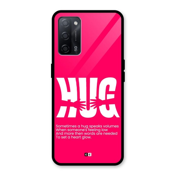 Hug Speaks Glass Back Case for Oppo A53s 5G