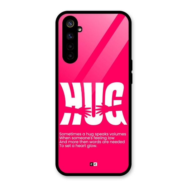 Hug Speaks Glass Back Case for Realme 6