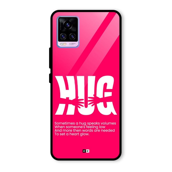 Hug Speaks Glass Back Case for Vivo V20 Pro