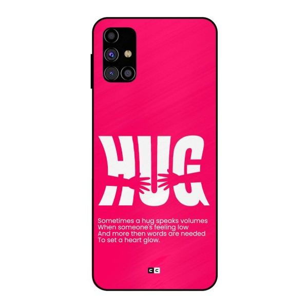 Hug Speaks Metal Back Case for Galaxy M31s