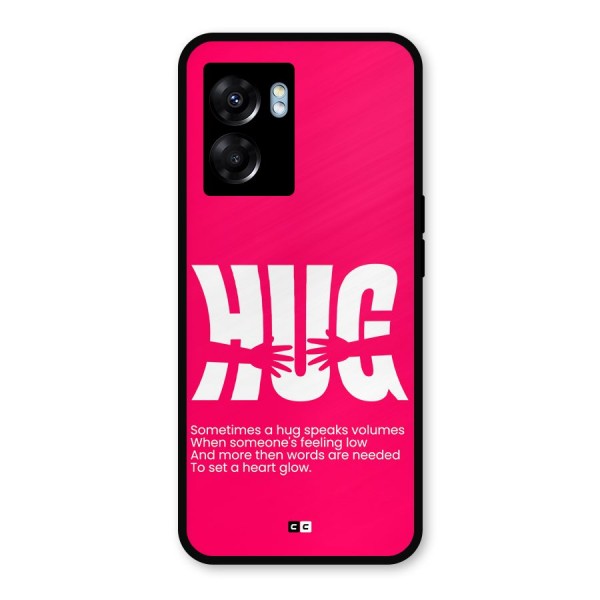 Hug Speaks Metal Back Case for Oppo K10 (5G)