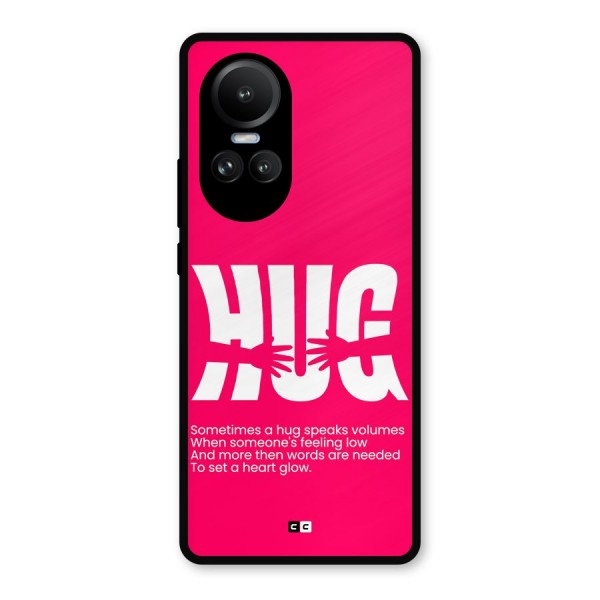 Hug Speaks Metal Back Case for Oppo Reno10