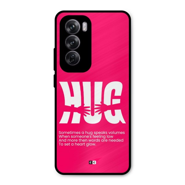 Hug Speaks Metal Back Case for Oppo Reno12 Pro