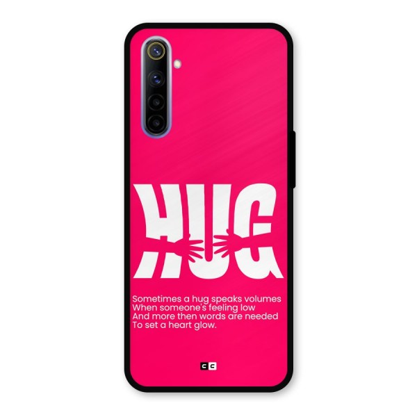 Hug Speaks Metal Back Case for Realme 6