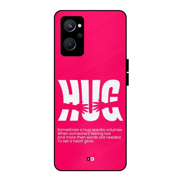 Hug Speaks Metal Back Case for Realme 9i 5G