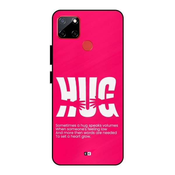 Hug Speaks Metal Back Case for Realme C12