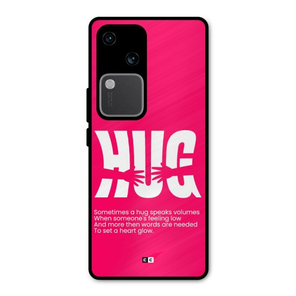 Hug Speaks Metal Back Case for Vivo V30 Pro