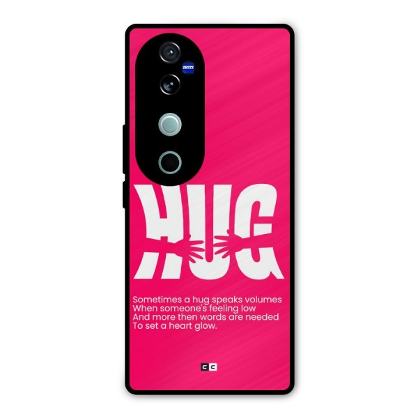 Hug Speaks Metal Back Case for Vivo V40 Pro