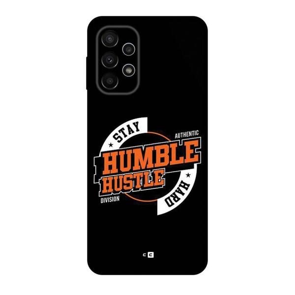 Humble Hustle Back Case for Galaxy A23