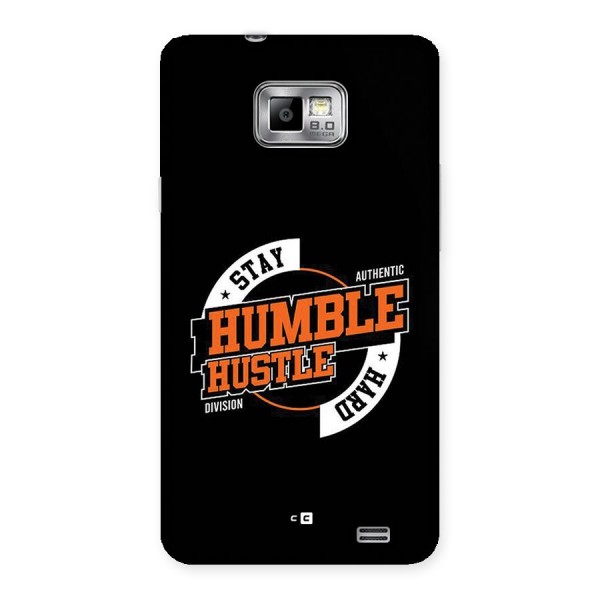 Humble Hustle Back Case for Galaxy S2