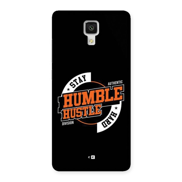 Humble Hustle Back Case for Mi4