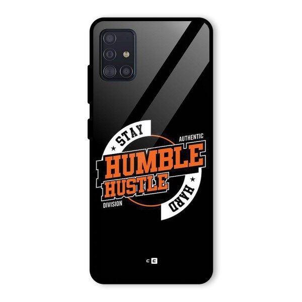 Humble Hustle Glass Back Case for Galaxy A51