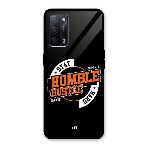 Humble Hustle Glass Back Case for Oppo A53s 5G