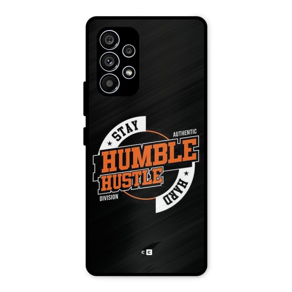 Humble Hustle Metal Back Case for Galaxy A53 5G