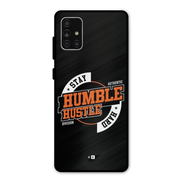 Humble Hustle Metal Back Case for Galaxy A71